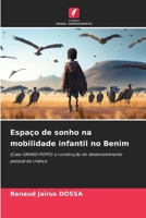Espaço de sonho na mobilidade infantil no Benim (Portuguese Edition) 6203553948 Book Cover