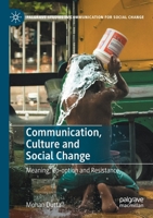 Communication, Culture and Social Change: Meaning, Co-option and Resistance 3030264696 Book Cover