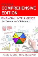 Financial Intelligence for Parents and Children: Comprehensive Edition 1530564093 Book Cover