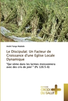 Le Discipulat: Un Facteur de Croissance d'une Eglise Locale Dynamique 6137369552 Book Cover