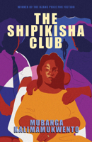 The Shipikisha Club: Novel 1971973092 Book Cover