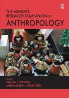 The Ashgate Research Companion to Anthropology 0815347413 Book Cover