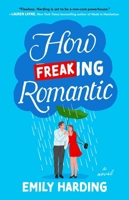 How Freaking Romantic 1668082748 Book Cover