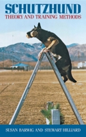 Schutzhund: Theory and Training Methods 0876057318 Book Cover