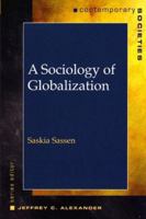A Sociology of Globalization (Contemporary Societies) 0393927261 Book Cover