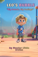 Leo’s Bubble (Wonder Little Brains Series) B0GS5RX1HS Book Cover