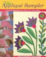 The New Applique Sampler: Learn to Applique the Piece O' Cake Way 157120265X Book Cover