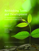 Rethinking Taxes and Development: Incorporating Political Economy Considerations in Drm Strategies 1442281162 Book Cover