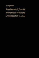 Taschenbuch Fur Die Anorganisch-Chemische Grossindustrie 3662230135 Book Cover