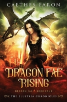 Dragon Fae Rising B0CL27DM9W Book Cover