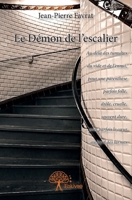 Le Démon de l'escalier: Au-delà des tumultes du vide et de l'ennui 233290574X Book Cover
