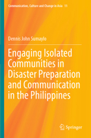 Engaging Isolated Communities in Disaster Preparation and Communication in the Philippines 9819946999 Book Cover