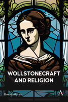 Wollstonecraft and Religion 183999018X Book Cover