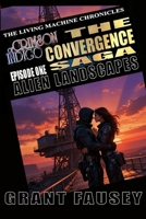 Of Crimson Indigo: The Convergence Saga - Episode One: Alien Landscapes B0BMSKP75K Book Cover