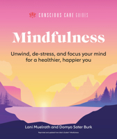 Mindfulness: Relax, De-Stress, and Focus Your Mind for a Healthier, Happier You 1615649867 Book Cover