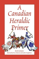 A Canadian Heraldic Primer 0969306342 Book Cover
