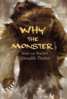 Why the Monster 1772271411 Book Cover