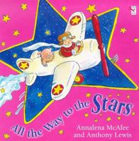 All the Way to the Stars 0099442418 Book Cover