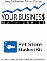 Your Business Math: Pet Store 1616340363 Book Cover