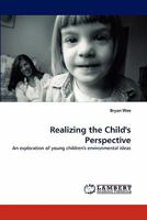 Realizing the Child's Perspective 3838394976 Book Cover
