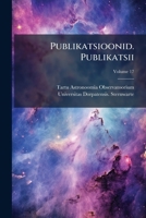 Publikatsioonid. Publikatsii, Volume 17... 1275439152 Book Cover