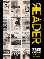 Free Chicago: 50 Years of the Reader B0GJCK5WJM Book Cover