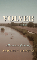 Volver: A Persistence of Memory 082635811X Book Cover