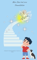 Mein Herz hat eine Kinderleiter: Ein Buch für Kinder über Erinnern, Trauern und Hoffen (German Edition) B0FDKPBCRJ Book Cover