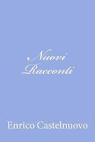 Nuovi racconti 1479301639 Book Cover