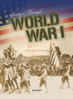 Living Through World War I 1641564164 Book Cover