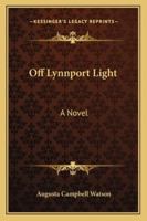 Off Lynnport Light 1163286915 Book Cover