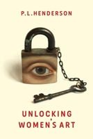 Unlocking Women's Art 1913641368 Book Cover