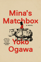 Mina's Matchbox: A Novel 0593316088 Book Cover