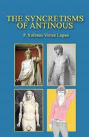The Syncretisms of Antinous 1456300458 Book Cover