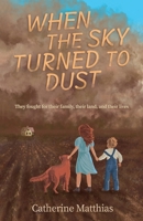 When the Sky Turned to Dust B0FFGT3KGP Book Cover