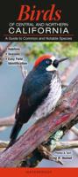 Birds of Central & Northern California: A Guide to Common & Notable Species 1936913208 Book Cover