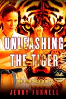 UNLEASHING THE TIGER: Book 1 of the Camilla Lee series B09WYTYN7P Book Cover