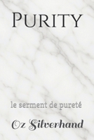 Purity: le serment de pureté (French Edition) B0FJ75R389 Book Cover