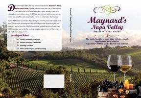 Maynard's Napa Valley Small Winery Guide: 2026 Edition-A Curated Guide to Napa Valley's Small, Appointment-Only Wineries B0H6GRWS68 Book Cover