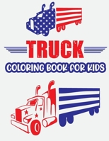 Truck Coloring Book For Kids.: Beautiful Big Vehicle Trucks Coloring Book for kids & toddlers - coloring book for Boys Girls Fun Coloring book for ki B08SH89SYQ Book Cover