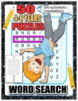 50 Intelligent Word Search Puzzles 4-8 Years for Clever Kids: Word Search for Kids Ages 4-8, 6-8 Word Puzzle, Kid Puzzle, kindergarten Learning Games 1803646012 Book Cover