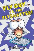 Fly Guy vs. the Flyswatter! 0545848709 Book Cover