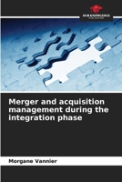 Merger and acquisition management during the integration phase 6209576575 Book Cover