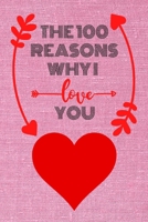 The 100 reasons why I love you: the 100 reasons why I love you. cynical and strange gift in the festival of love for the husband or wife girlfriend bo B089M1FHSG Book Cover