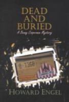 Dead and Buried: A Benny Cooperman Mystery (Benny Cooperman Mysteries) 158567155X Book Cover