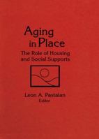 Aging in Place: The Role of Housing and Social Supports 113888183X Book Cover