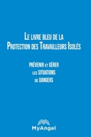Le livre bleu de la Protection des Travailleurs Isolés 2957738317 Book Cover