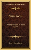 Peepul Leaves, Poems Written in India 1104247917 Book Cover