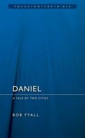 Daniel: A Tale Of Two Cities 1857922492 Book Cover