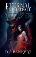 Eternal Nightfall A Complete Collection Of Thriller Stories B0CPRLW8XF Book Cover
